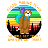 Sloth Hiking Team Funny Shirt