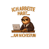 Ich arbeite hart... am Nichtstun
