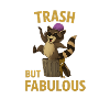 Trash Panda Fabulous – Funny Design