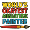 World's Okayest Miniature Painter