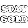 Stay Gold Bold Typography