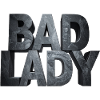 Bad Lady – Monumentale Steinbuchstaben in Grau