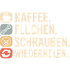 Kaffee Fluchen Schrauben Wiederholen