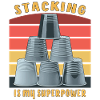 STACKING IS MY SUPERPOWER