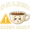 Allergisch Gegen Arbeit Kaffee