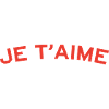 Je t'Aime