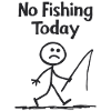 Fishing frustration – no fishing today