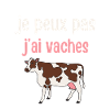Je peux pas j'ai vaches