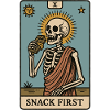 Snack First Skeleton Funny Saying Halloween