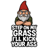 Gnome Saying Step On My Grass