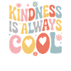Kindness Is Always Cool Flowers Hearts
