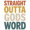 Straight Outta Gods Word