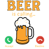 Beer is calling funny Beer Quotes