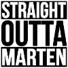 STRAIGHT OUTTA MARTEN