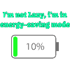 Energy saving mode: not lazy