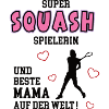 Squash Player, Mom, Squasher, Mother, Wife