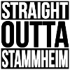 STRAIGHT OUTTA STAMMHEIM