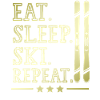 Eat Sleep Skiing Repeat