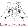 Love Is Always Near Heart Hands