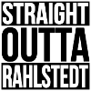 STRAIGHT OUTTA RAHLSTEDT HAMBURG