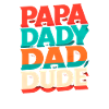 Papa Dad Dude Retro Rainbow