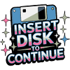 Y2K Retro – Insert Disk to Continue