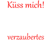 Kiss me, I'm an enchanted problem