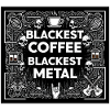 Blackest_Coffee_Blackest_Metal_02