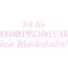 Ich bin Krankenschwester, kein Wunderheiler!