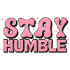 Stay Humble Pink Bubble Font