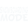Snowboarding mode