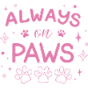 Always on Paws Rose