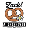 Zack aufbrezelt – Tracht & Volksfest Spruch
