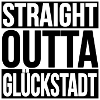 Straight Outta Glückstadt