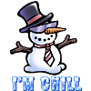 Ich bin Chill - Cooler Schneemann