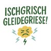 Ischgrisch gleidegriese!