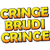 Cring Brudi