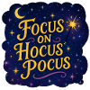 Focus on Hocus Pocus–Magisches Hexenspruch Design