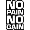 No Pain No Gain Motivation