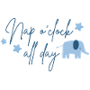 Nap o'clock all day Elephant blue
