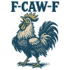 F-Caw-F Coq Humour Citation Mème