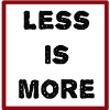 less_is_more