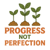 Progress instead of perfection