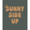 Sunny Side Up – Stay Bright & Positive