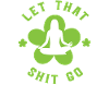 Let that shit go