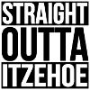 Straight Outta Itzehoe