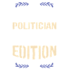 The Only Politician Limited Edition
