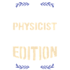 Seule édition limitée Physicien