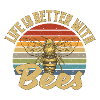 Life is better with bees