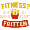 Fitness? I thought you said fries